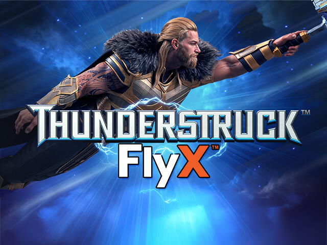 Thunderstruck™ FlyX™